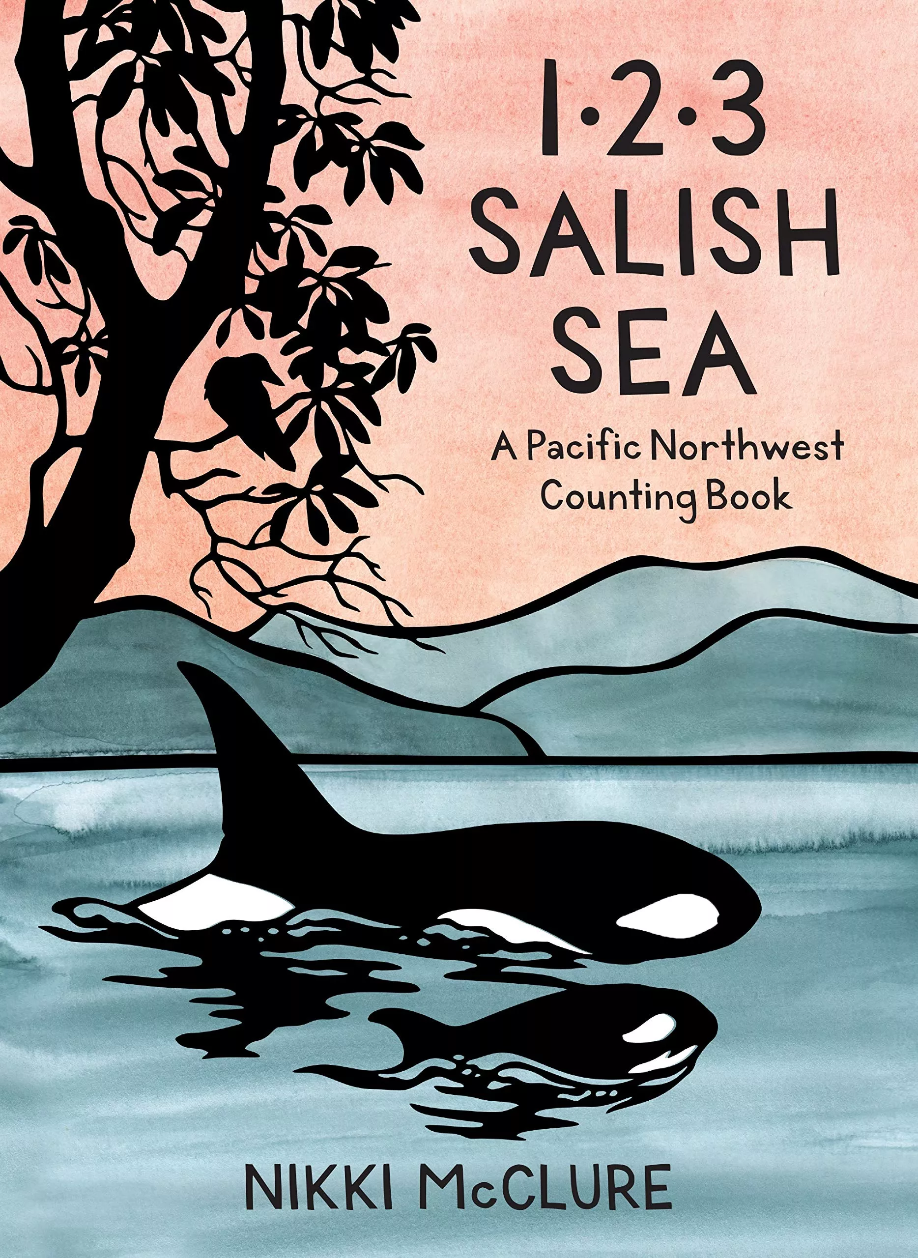 1, 2, 3 Salish Sea: A Pacific Northwest Counting Book - Book