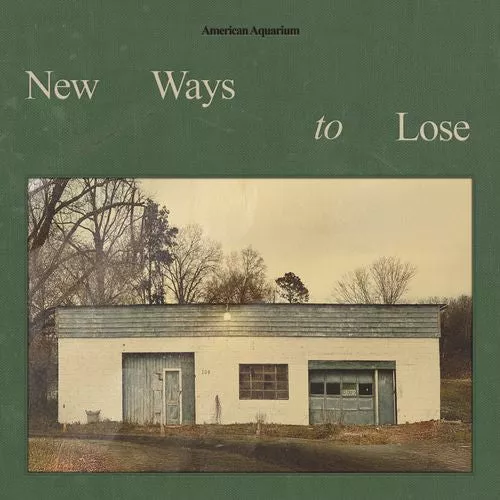 American Aquarium - New Ways To Lose (CD, Album)