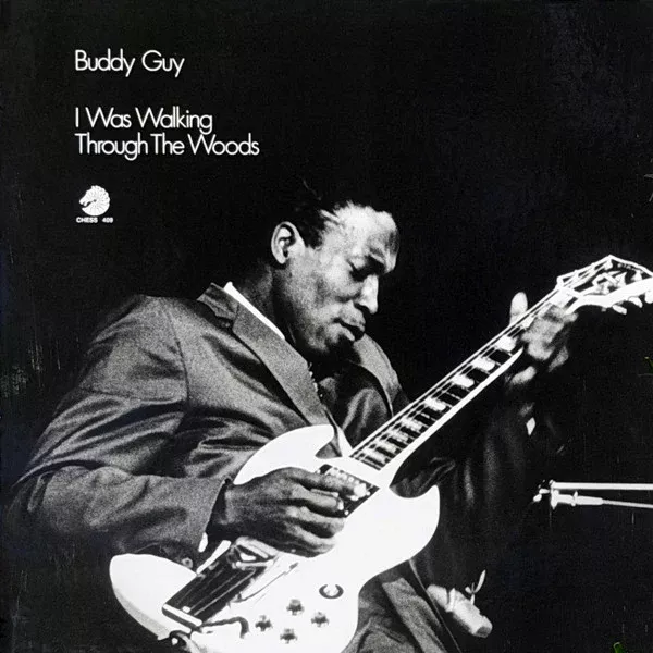 Buddy Guy - I Was Walking Through The Woods (LP, Comp, RE, RM, 180)