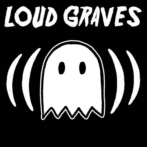 Loud Graves LP