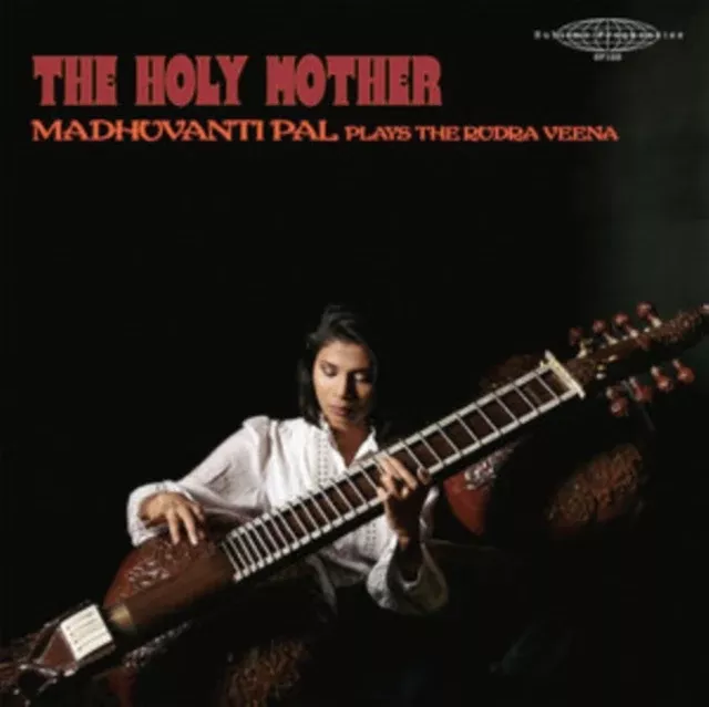 Madhuvanti Pal - Holy Mother - Madhuvanti Pal Plays The Rudra Veena (2LP)